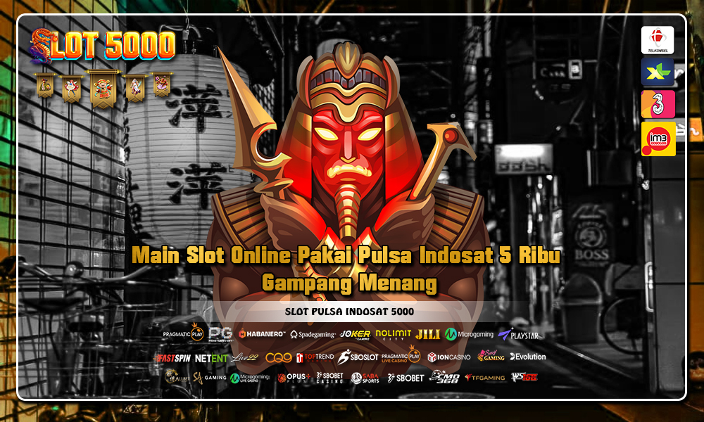 Main Slot Online Pakai Pulsa Indosat 5 Ribu Gampang Menang