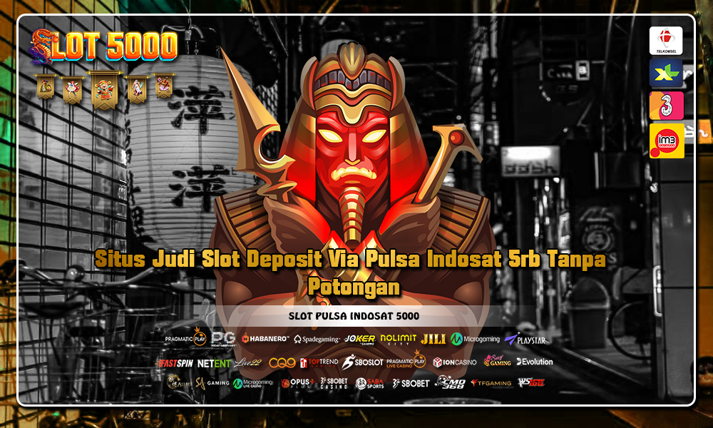 Situs Judi Slot Deposit Via Pulsa Indosat 5rb Tanpa Potongan